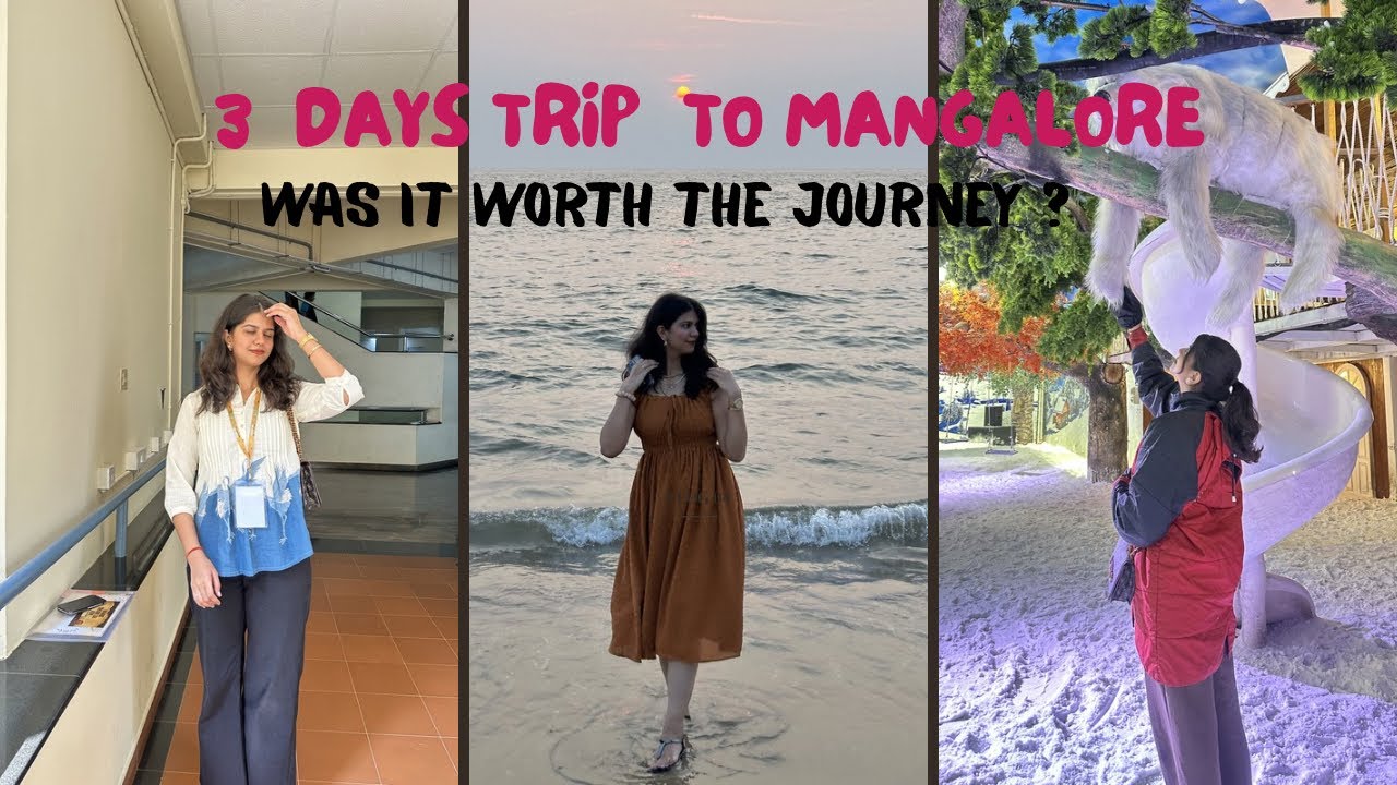 3 days trip to Mangalore 😍| Attended workshop✅| was it really worth the journey🤔?