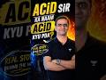 Why Everyone Calls Him “Acid Sir”? #acidsir #neet