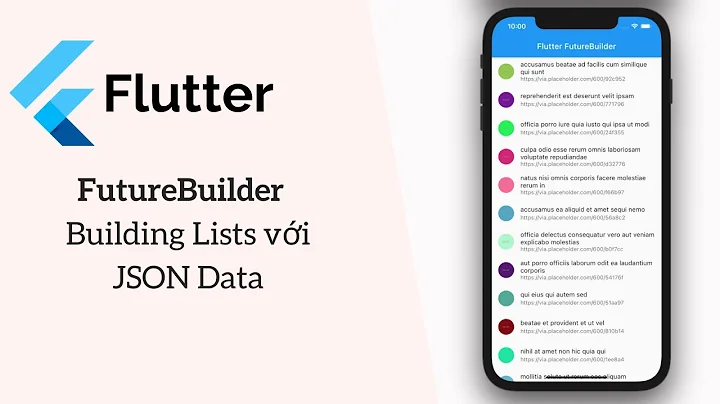 FutureBuilder - Building Lists với JSON Data trong Flutter
