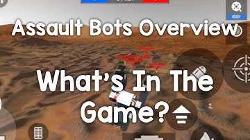 Assault Bots Overview - What Is It?
