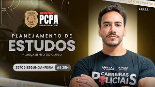 CONCURSO POLÍCIA CIVIL/PA: PLANEJAMENTO DE ESTUDOS + LANÇAMENTO DO CURSO