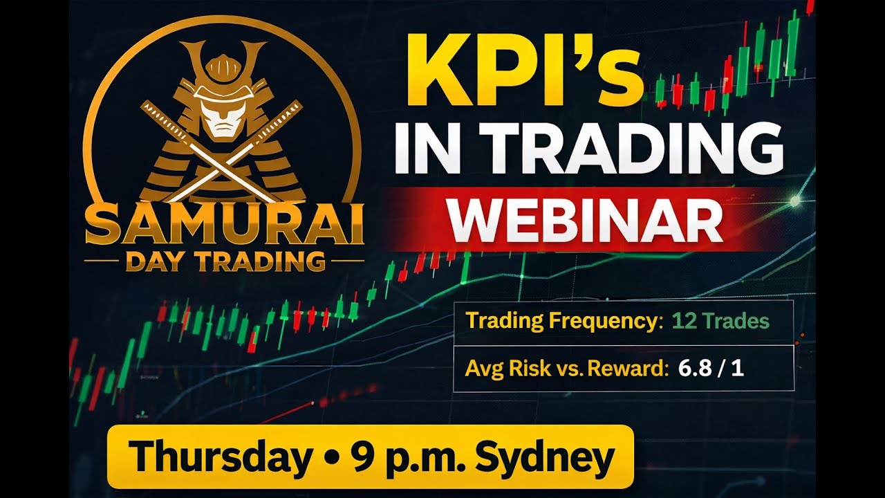 Part 1: Webinar: KPI’s in Trading – Building Discipline, Clarity, and Consistency - Thurs 15 Jan 26