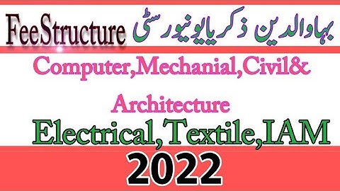 BZU Fee Structure 2022 Engineering Programs & Medical Programs 2022 |BZU Fee Structure BS Programs