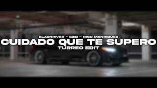 Cuidado Que Te Supero Turreo Edit Blackriver Ft. Eze, Nico Manriquez