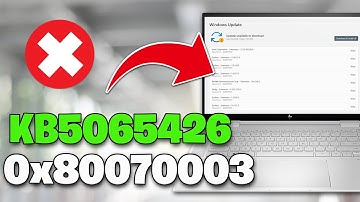 Windows 11 Update KB5065426 Not Installing Error Code 0x80070003 We Couldn