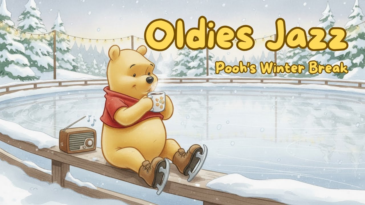Pooh’s Winter Break⛸️❄️ Jazz Music for Relaxing & Studying