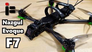 iFlight Nazgul Evoque F7 Review