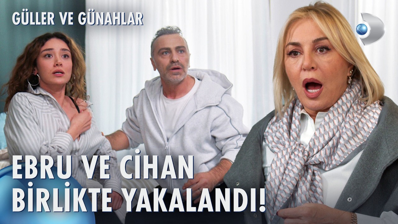 Cihan, Ebru'yla yakalandı! | Güller ve Günahlar 15. Bölüm 