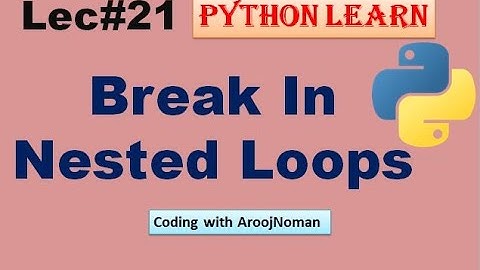 Break in Nested Loops | Python Tutorial in Urdu | Hindi