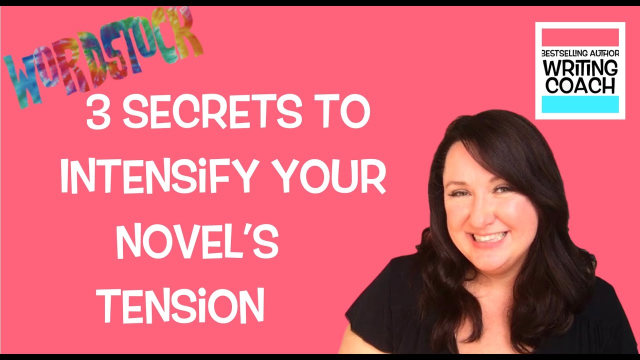 3 Secrets to Increase Your Novel's Tension | WORDSTOCK! TENSION