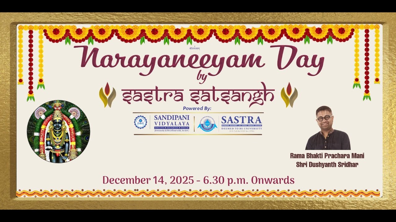 SASTRA SATSANGH Narayaneeyam Day by Dushyanth Sridhar