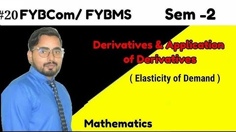 #20 Derivatives and Application of Derivatives| FYBMS/FYBCom Sem -2|Mathematics|Mumbai University|