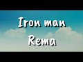 Iron man by rema lyrics video