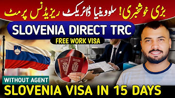 Slovenia Work Visa 2026 – Direct TRC | Free Work Permit | No Agent Needed | Visa in 15 Days