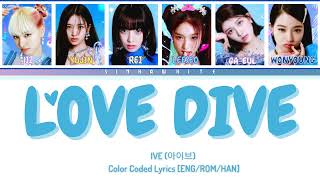 IVE 'LOVE DIVE' Lyrics (아이브 LOVE DIVE 가사) (Color Coded Lyrics)