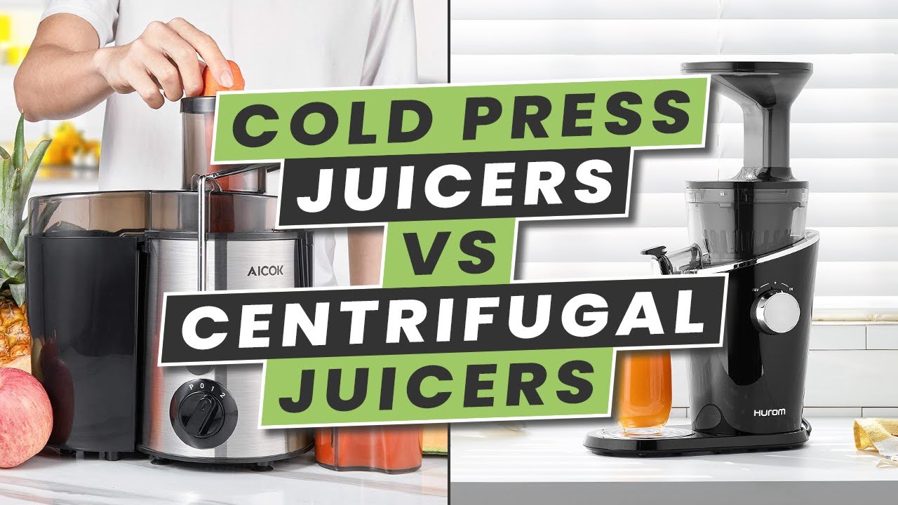 Cold Press Juicers vs Centrifugal Juicers