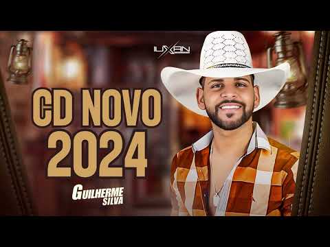 GUILHERME SILVA, GUILHERME SILVA 2024 CD COMPLETO, GUILHERME SILVA MUSICAS NOVAS 2024