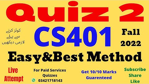 cs401 quiz 2 solution fall 2022 100% correct answers cs401 quiz no 2 solution 2022 cs401 quiz 2 2022