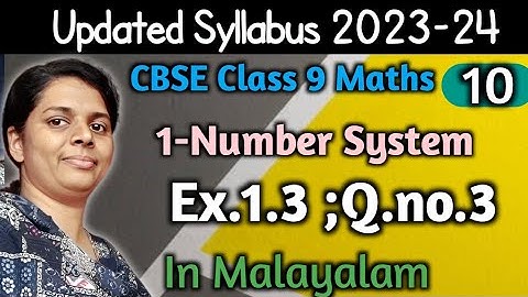 Q.no. 3 : Exercise 1.3 CBSE Class 9 Maths Chapter 1 Number System In Malayalam/CBSE Classes By Grace