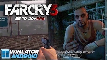 Far Cry 3 on Android Winlator 8.0 Amod Android Gameplay Test Snapdragon 8s Gen 3 Settings Offline
