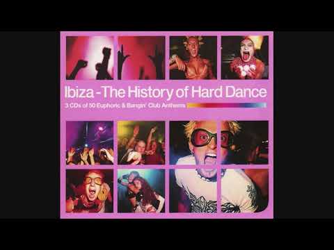 Ibiza: The History Of Hard Dance - CD1