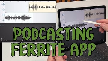 How to Edit a Podcast using the Ferrite App on iPad (Full Process)