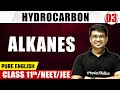 HYDROCARBON 03 | Alkanes | Chemistry | Pure English | Class 11th/NEET/JEE