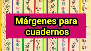 Margenes para cuadernos | marcos para cuadernos | como hacer márgenes para cuaderno | bordes