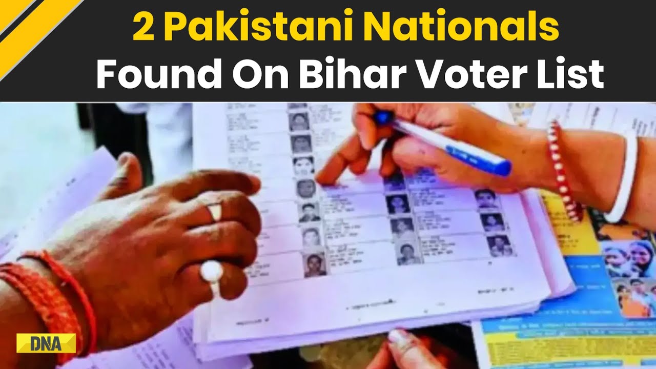Bihar SIR: 2 Pakistani Women's Names Found In Voter List With Aadhaar And Voter ID