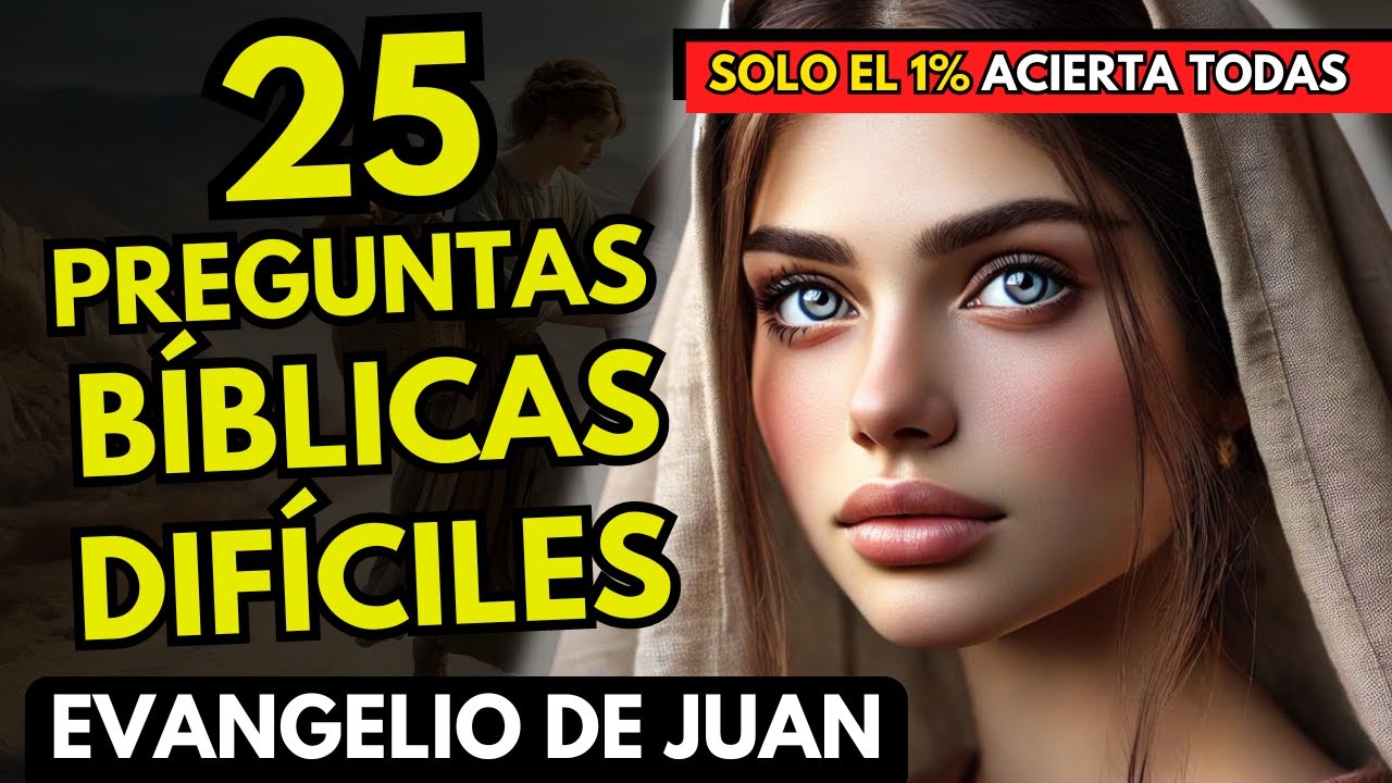 ¡Imposible de Acertar! 😱 25 Preguntas Muy Difíciles del Evangelio de Juan 📖🔥 | Quiz Bíblico