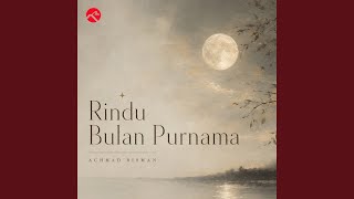 Rindu Bulan Purnama
