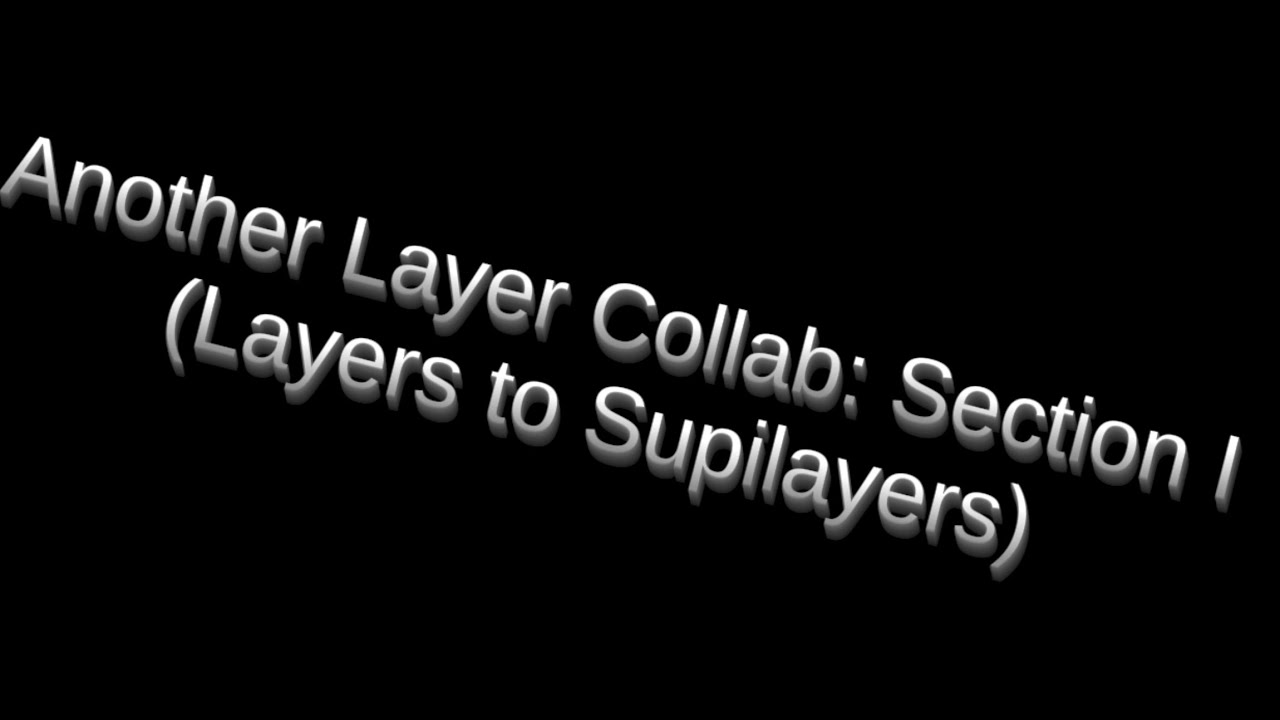 another layer collab section 1 - YouTube