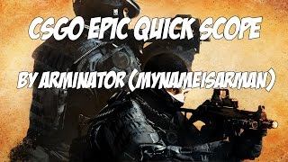 CS:GO Epic Quickscope Shot!