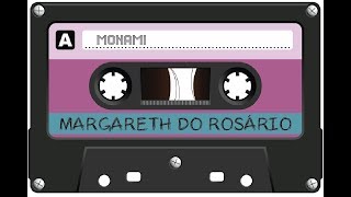 Margareth do Rosário - Monami