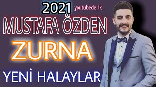 erzurum halayları mustafa özden yeni zurna halay 2021 ana bana kar yolla