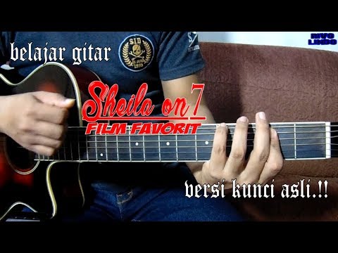 Sheila on 7 - Film favorit (tutorial kunci gitar versi asli)