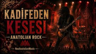 Kadifeden Kesesi - Anatolian Rock Versiyon Neoanatolian