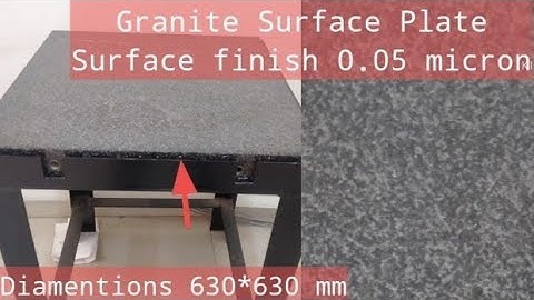 Granite Surface Plate ll Types of surface plate ll Calibration ll Reference for measurement ll