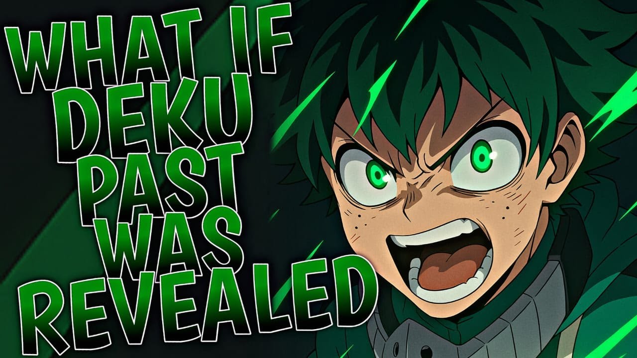What If Deku Past Was Revealed to Everyone | Movie