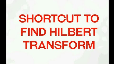 SHORTCUT TO FIND Hilbert TRANSFORM