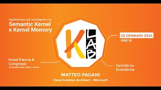 KLab 2024 #1 – Rendi le applicazioni più intelligenti con Semantic Kernel e Kernel Memory
