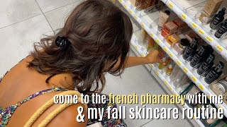 Come to the French Pharmacy With Me &amp; My Skincare Routine