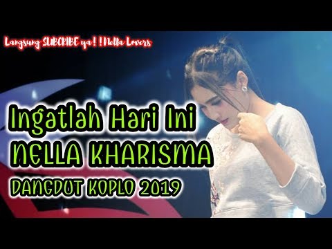 Ingatlah Hari Ini - Nella Kharisma (Dangdut Koplo )