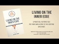 Living on the Inner Edge: A Practical Esoteric Tale 