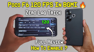 Poco F6 120 FPS Unlocked In BGMI 🔥| How To Get 120 FPS In Poco F6 In BGMI | Poco F6 120 FPS Problems