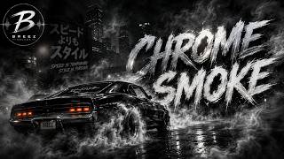 🎧 CHROME SMOKE Enter the shadows