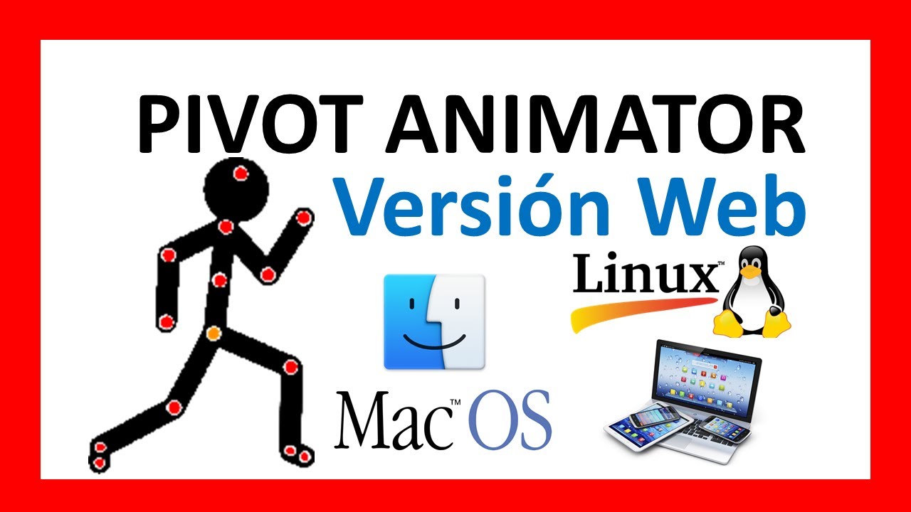 PIVOT ANIMATOR 2021 Versión WEB - MAC - LINUX y Tablets - YouTube