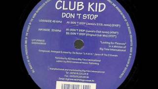 Club Kid - Don't Stop