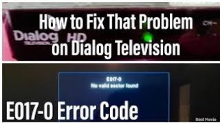 HOW to Fix  E017_ 0 Error Code on DIALOG TV,,very easy to way