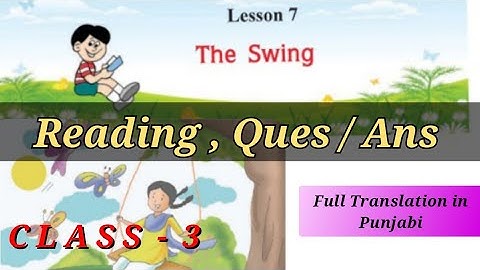 Class 3 The Swing Lesson 7 Reading Exp / Translation in Punjabi Ques / Ans#trending#pseb #english
